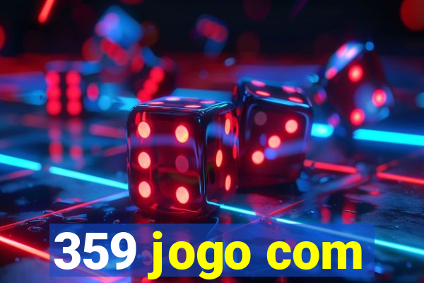 359 jogo com